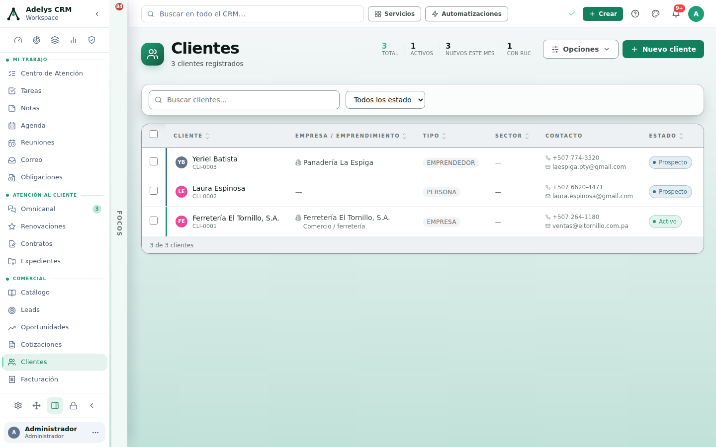 Lista de Clientes con tres registros: Yeriel Batista (emprendedor, Panadería La Espiga), Laura Espinosa (persona) y Ferretería El Tornillo S.A. (empresa), con sus códigos CLI-0003, CLI-0002 y CLI-0001, teléfonos, correos y estados Prospecto y Activo