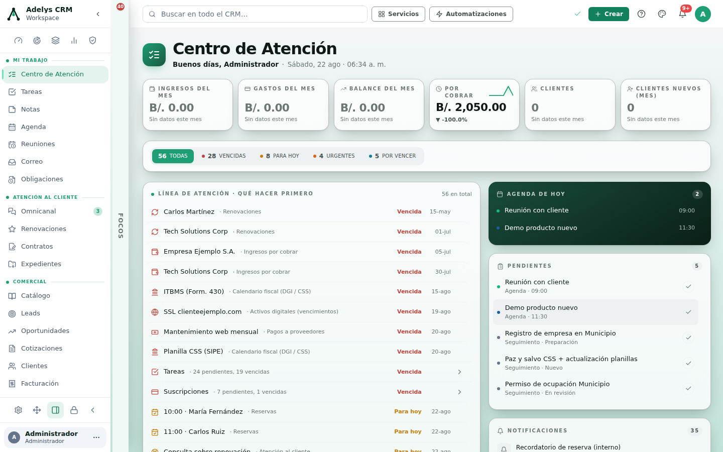 Centro de Atención recién abierto: barra lateral con los módulos agrupados en MI TRABAJO, ATENCIÓN AL CLIENTE y COMERCIAL; seis tarjetas de métricas del mes; la Línea de atención con renglones vencidos; a la derecha Agenda de hoy, Pendientes y Notificaciones.